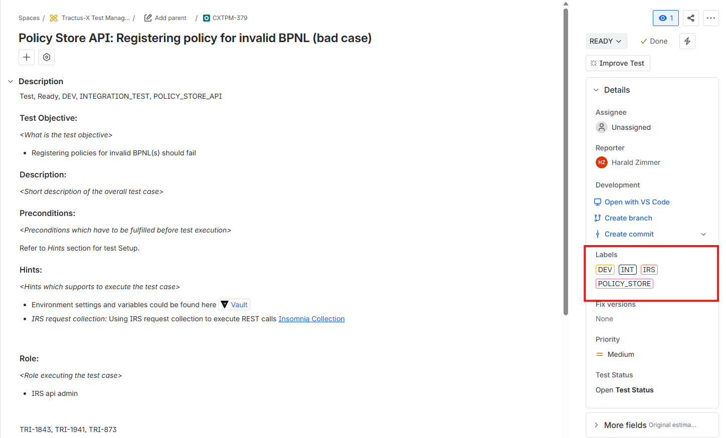 Setting the right labels helps to find, group, and associate this issue to Policy Store API of the IRS on the Integration Environment